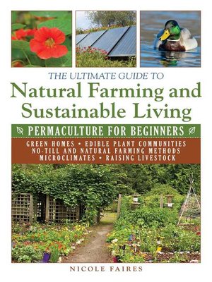 cover image of The Ultimate Guide to Natural Farming and Sustainable Living